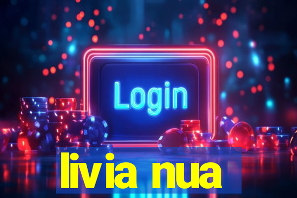 livia nua